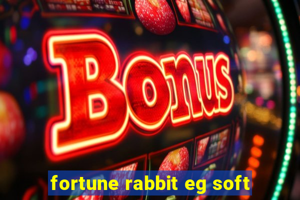 fortune rabbit eg soft
